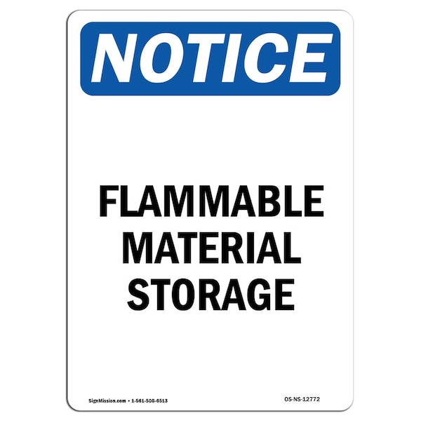 Safety Sign, OSHA Notice, 24" Height, Flammable Material Storage Sign, Portrait